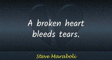 Short Broken Heart Quotes Steve Maraboli