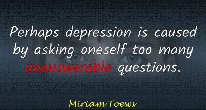 Miriam Tovez Quotes on sadness and Depression